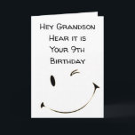 Cartão FELIZ *9.º ANIVERSÁRIO GRANDSON*** Card<br><div class="desc">ESPERO QUE SEU ANIVERSÁRIO ****SEJA TÃO ESPECIAL QUANTO VOCÊ É*** OBRIGADO POR TER PASSADO POR 1 DAS MINHAS 8 LOJAS E LEMBRAR QUE VOCÊ PODE MUDAR O VERSO DENTRO E SAIR!!!!</div>