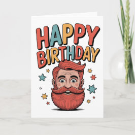 Cartão Feliz Aniversário a um Homem Com uma Barba Excelen