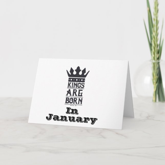 CARTÃO FELIZ ANIVERSÁRIO AO MEU NASCER "REI" EM "JANEIRO" (Frente)