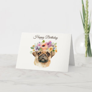 Cartão Feliz Aniversário Cute Pug Puppy com Flores