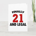 Cartão Feliz aniversário de 21 anos<br><div class="desc">Celebre sua aniversário de 21 anos com esta camisetas engraçadas que diz finalmente 21 anos e legal. Excelente presente para seus amigos aniversário de 21 anos também. Disponível em camisas,  canecas,  bonés,  adesivos,  cartões e muito mais.</div>