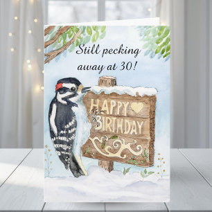 Cartão Feliz Aniversário de 30 anos Downy Woodpecker