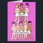 Cartão Feliz aniversário de 40 anos para os Cartoons<br><div class="desc">Cartões,  vestindo nada além de chapéus segurando cartazes que dizem 'Happy aniversário de 40 anos'.</div>