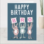 Cartão Feliz Aniversário do Brother Card<br><div class="desc">Cartão de aniversário para um Irmão. Cartão de aniversário divertido com ilustração de coelhos cor-de-rosa e azul. Os coelhos estão segurando cartas para soletrar a palavra BRO.</div>