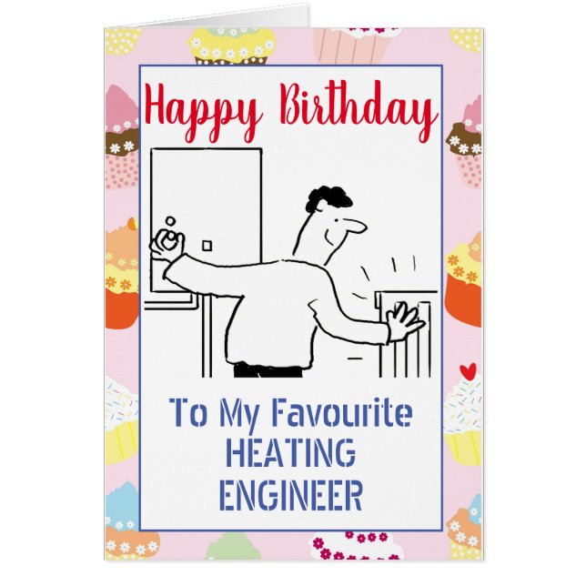 Cartão Feliz Aniversário Engenheiro de Aquecimento (Frente)