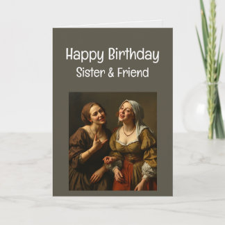 Cartão Feliz Aniversário Engraçado Irmã e Amiga