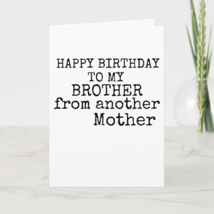 Cartão feliz aniversário para meu irmão de outra mãe