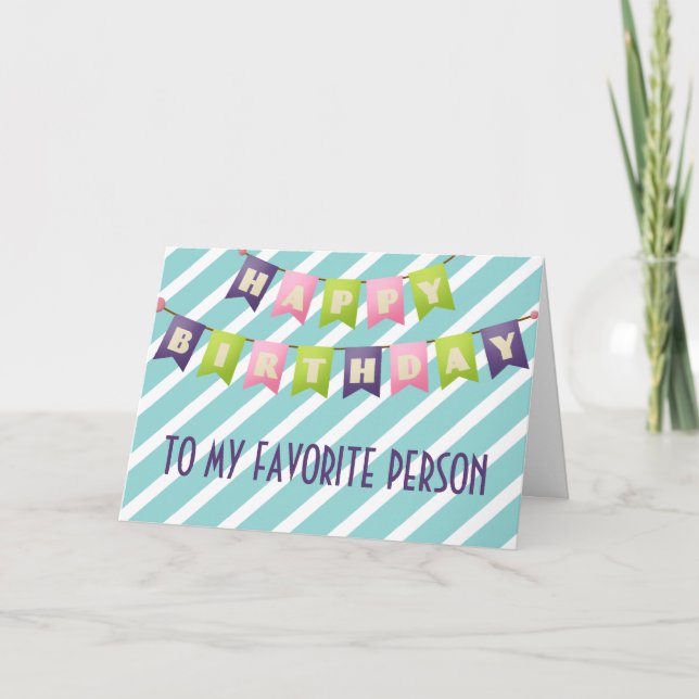 Cartão Feliz Aniversário Para Minha Pessoa Favorita (Frente)