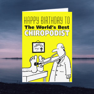 Cartão Feliz Aniversário para o Melhor Chiropodista do Mu