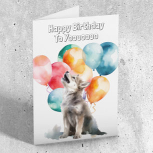 Cartão Feliz aniversário para você Wolf Pup Howling