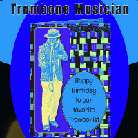 Feliz Aniversário Trombonista Favorito