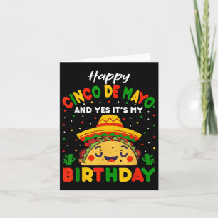 Cartão Feliz Cinco De Mayo E Sim É Meu Aniversário Taco B