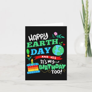 Cartão Feliz Dia da Terra e Sim, é o meu aniversário tamb