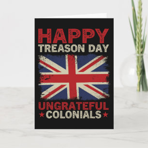 Cartão Feliz Dia da Traição Coloniais Ingratos 4 de Julho