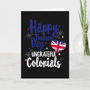 Cartão Feliz Dia da Traição Coloniais Ingratos Independên