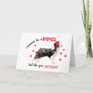 Cartão Feliz Dia das Mães Badass da Cadela Border Collie