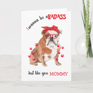 Cartão Feliz Dia das Mães Badass do seu cachorro Bulldog