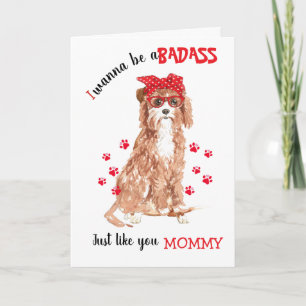 Cartão Feliz Dia das Mães Badass do seu cachorro Cavapoo