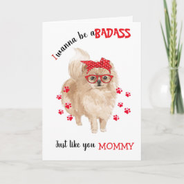 Cartão Feliz Dia de as mães Badass de seu cachorro da Pom