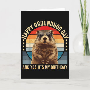 Cartão Feliz Dia do Groundhog e Sim, É Meu Aniversário Di