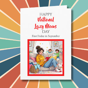 Cartão Feliz Dia Nacional das Mães Preguiçosas! Feriados