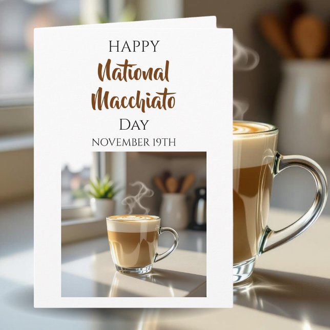 Cartão Feliz Dia Nacional do Macchiato | 19 de novembro (Criador carregado)
