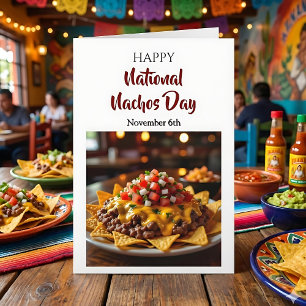 Cartão Feliz Dia Nacional do Nachos! 6 de novembro
