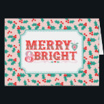 Cartão Feliz e Brilho alegres | Rosa e Red Holly<br><div class="desc">Este cartão apresenta um cartões de natal alegre em uma tipografia do estilo vitoriano moderna em um fundo holly rosa e vermelho. O dentro tem um cartões de natal e um lugar para você personalizar com seus nomes.</div>