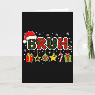 Cartão Feliz Natal Bruh Bro Meme Adolescentes Meninos Hom