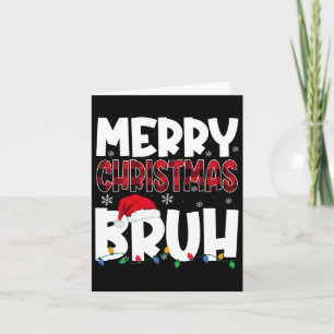 Cartão Feliz Natal Bruh Papais noeis Engraçados Boas de N