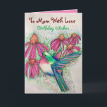 Cartão Feliz Pássaro De Humm Para A Mãe Com Aniversário D<br><div class="desc">Sua mãe ficará encantada com um cartão de desejos de aniversário de beija-flor feliz criado da minha pintura original de aquarela,  Coneflowers cor-de-rosa claro adicionam uma imagem de jardim bonito ao pássaro pequeno e bonito.</div>