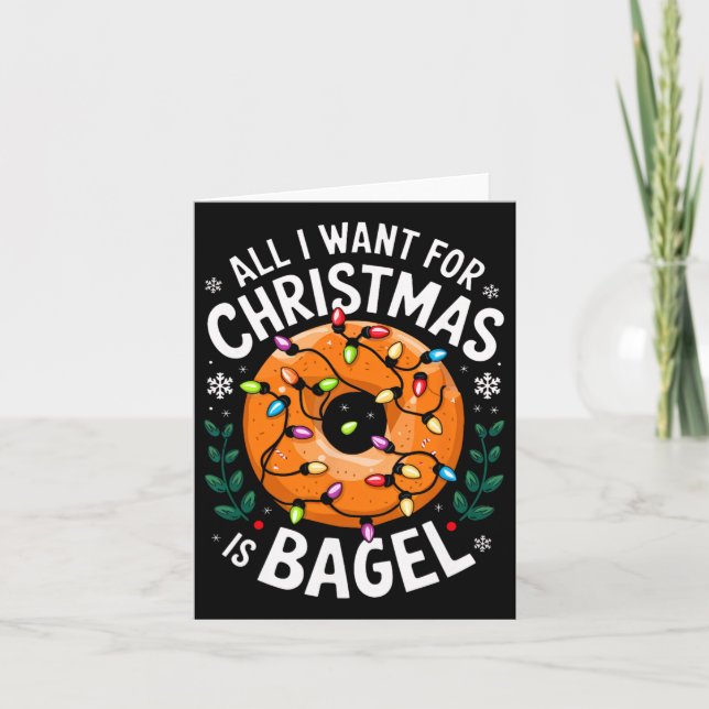 Cartão Feliz Xmas Tudo O Que Quero É Que Homens De Bagel  (Frente)