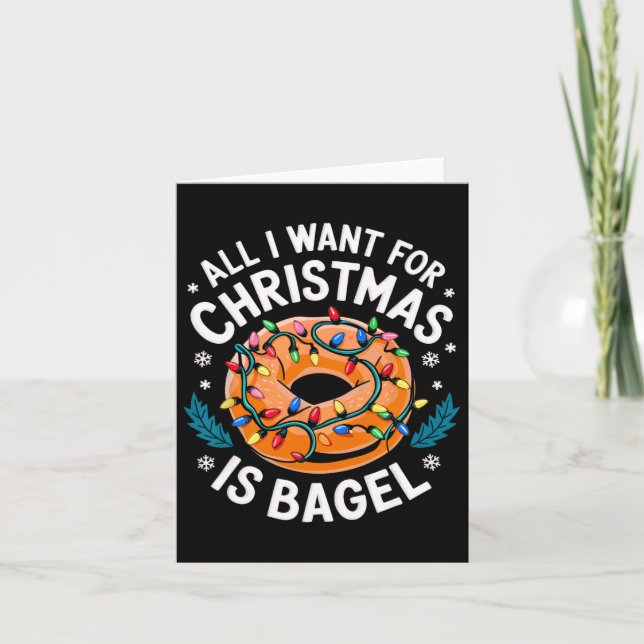 Cartão Feliz Xmas Tudo O Que Quero É Que Homens De Bagel  (Frente)