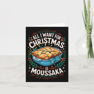 Cartão Feliz Xmas Tudo Que Quero Para O Natal Moussaka Me