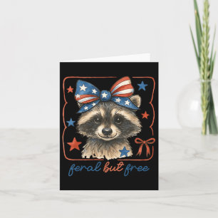 Cartão Feral Bonita, Mas Grátis, Raccoon 4 De Julho Patr