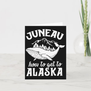 Cartão Férias Familiares Funny Juneau Alaska Piada Pun Cr