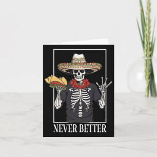 Cartão Festa de Halloween do Skeleton Nunca Melhor