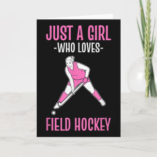 Cartão Field Hockey Just A Girl Who Loves Hockey