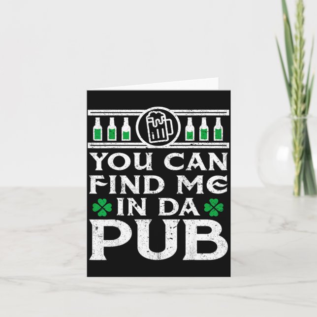 Cartão Find Me In Da Pub Funny St Patricks Day 2020 Drink (Frente)