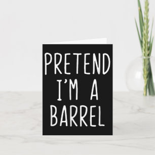 Cartão Fingir Que Sou Um Barrel Figurume Halloween Engraç