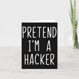 Cartão Fingir que sou um Hacker Costume Halloween Engraça