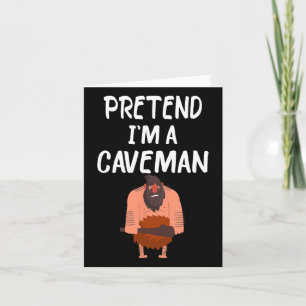 Cartão Fingir que sou um homem de Caveman Tee Engraçado C