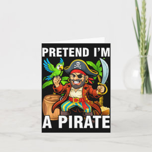 Cartão Fingir que sou um pirata fantasia festa pirata eng