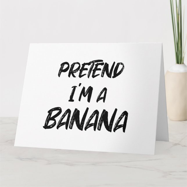 Cartão Finja que sou uma banana  (Frente)