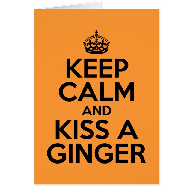Cartão Fique calmo e beije um Ginger (Frente)