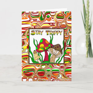 Cartão Fique Trippy, Cogumelos Psicodélicos Divertidos  