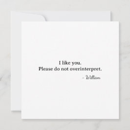 Cartão First Valentine I like you don't read into it