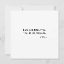 Cartão First Valentine Still Dating You