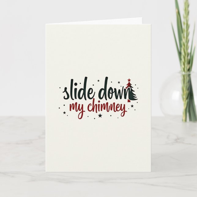 Cartão Flirty Christmas Card Slide Down My Chimney (Frente)