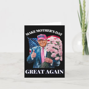 Cartão Flor U Divertida Trump Faça o Dia das Mães Grande 